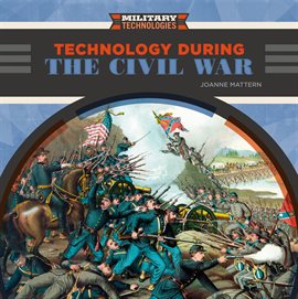 Cover image for Technology During the Civil War