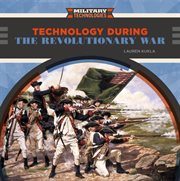 Technology during the revolutionary war cover image
