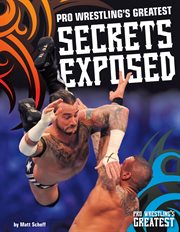 Pro wrestling's greatest secrets exposed cover image