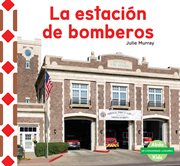 La estación de bomberos (the fire station ) cover image