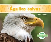 Águilas calvas (bald eagles) cover image
