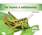 De huevo a saltamontes (becoming a grasshopper ) cover image