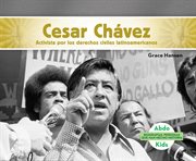 Cesar chávez. Activista por los derechos civiles latinoamericanos cover image