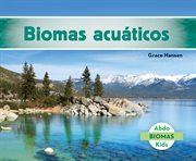 Biomas acuáticos (freshwater biome) cover image