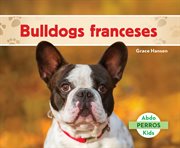 Bulldogs franceses (french bulldogs) cover image