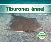 Tiburones ángel (angel sharks) cover image