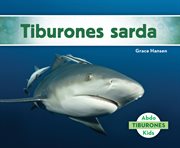 Tiburones sarda (bull sharks) cover image