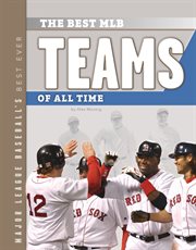 Best MLB Teams of All Time : Major League Baseball's Best Ever cover image
