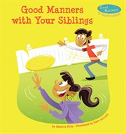 Good manners with your siblings cover image