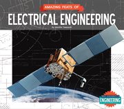 Amazing feats of electrical engineering cover image