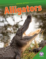 Alligators : Amazing Reptiles cover image