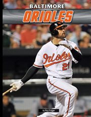 Baltimore Orioles : Inside MLB cover image