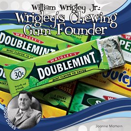 Cover image for William Wrigley Jr.