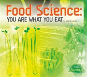 Food Science : You Are What You Eat cover image