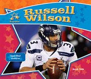 Russell Wilson : Super Bowl champion cover image
