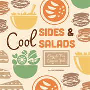 Cool sides & salads : easy & fun comfort food cover image