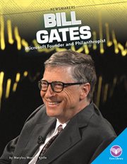 Bill Gates : Microsoft founder and philanthropist cover image