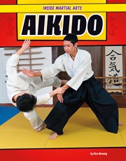 Aikido : Inside Martial Arts cover image