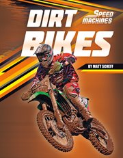 Dirt Bikes : Speed Machines cover image
