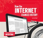 How the internet changed history cover image