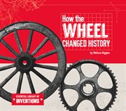 How the wheel changed history cover image