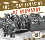 The D-Day invasion of Normandy cover image