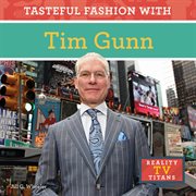 Tasteful fashion with Tim Gunn cover image