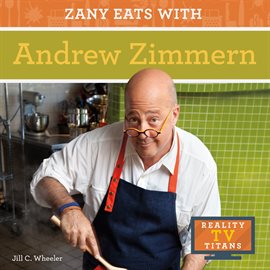 Cover image for Zany Eats with Andrew Zimmern