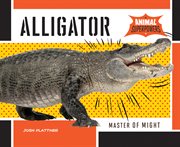 Alligator : master of might cover image