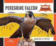 Peregrine Falcon : Master of Speed cover image