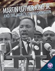 Martin Luther King Jr. and the march on Washington cover image
