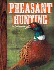 Pheasant Hunting : Hunting cover image