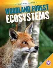 Woodland Forest Ecosystems : Ecosystems of the World cover image