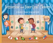 Fettuccine and Four-Leaf Clovers : A Readers' Theater Script and Guide cover image
