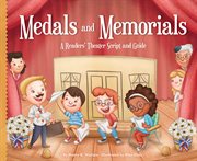 Medals and memorials : a readers' theater script and guide cover image