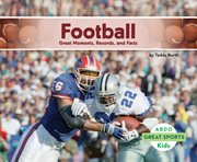 Football : great moments, records, and facts cover image