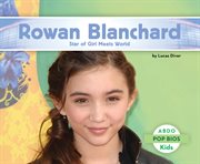 Rowan Blanchard : star of Girl meets world cover image