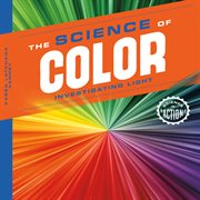 The science of color : investigating light cover image