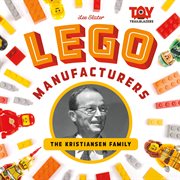 Lego manufacturers : the kristiansen family cover image