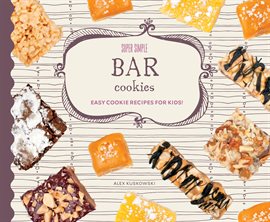 Cover image for Super Simple Bar Cookies