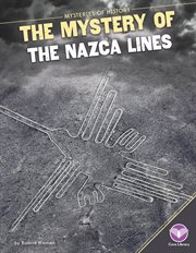 The mystery of the Nazca Lines cover image