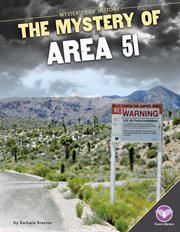 Mystery of Area 51 : Mysteries of History cover image