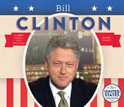 Bill Clinton : United States Presidents cover image