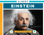 Albert Einstein : Scientists at Work cover image