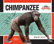 Chimpanzee : brainy beast cover image