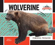 Wolverine : powerful predator cover image