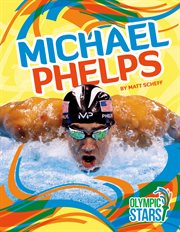 Michael Phelps : Olympic Stars Set 1 cover image