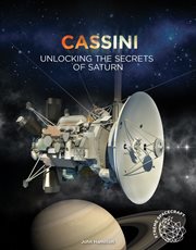 Cassini : unlocking the secrets of Saturn cover image