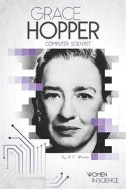 Grace Hopper : Computer Scientist cover image