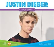 Justin Bieber : pop star cover image